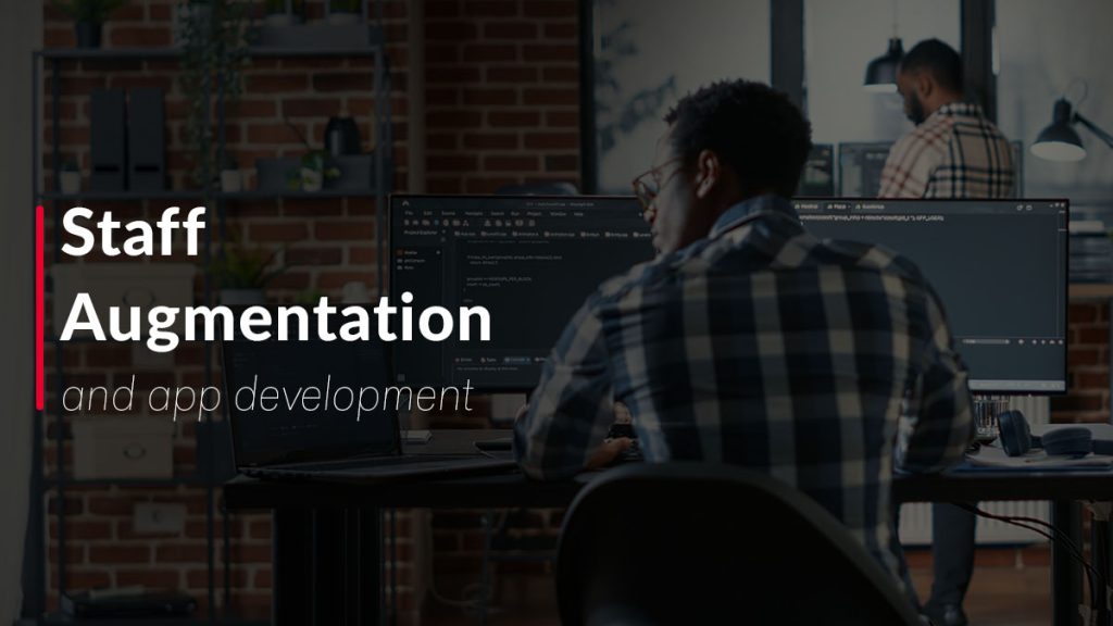 App Development and Staff Augmentation